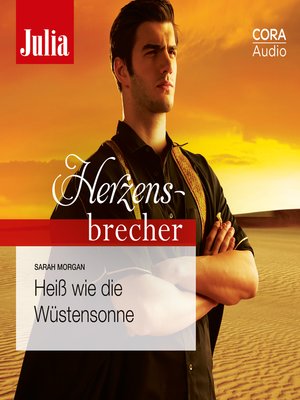 cover image of Heiß wie die Wüstensonne (Julia Herzensbrecher 13)